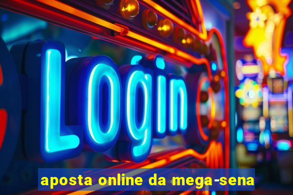 aposta online da mega-sena