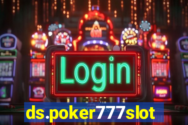 ds.poker777slots.com