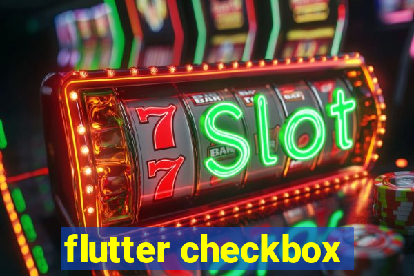 flutter checkbox