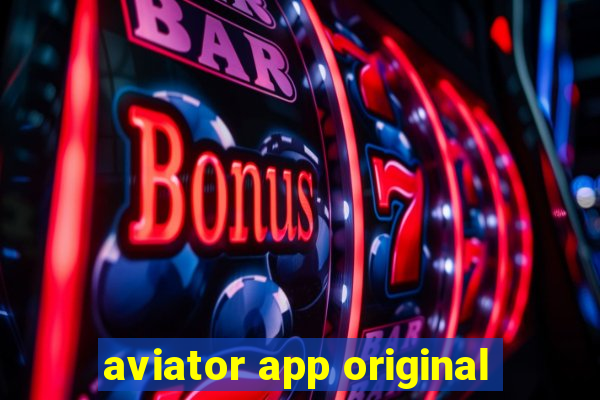 aviator app original