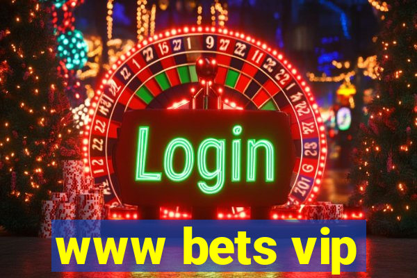 www bets vip