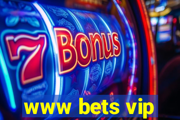 www bets vip