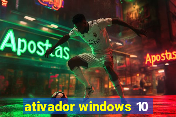 ativador windows 10