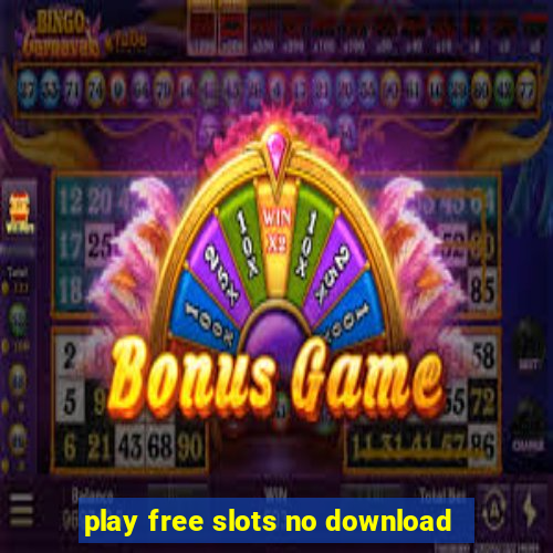 play free slots no download