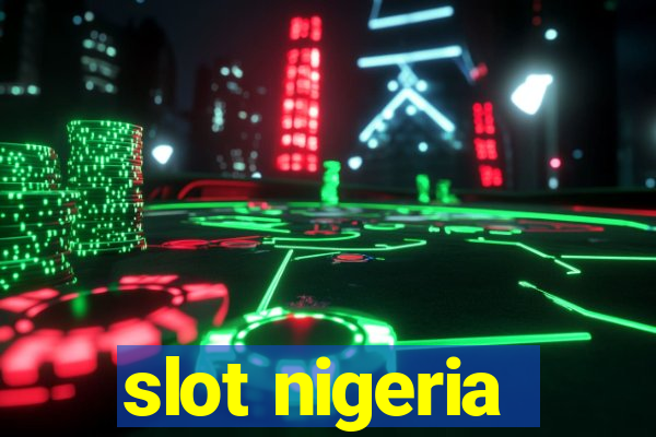 slot nigeria