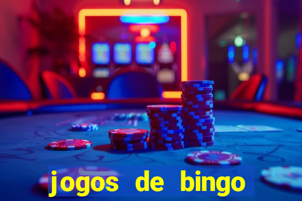 jogos de bingo valendo dinheiro