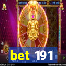 bet 191