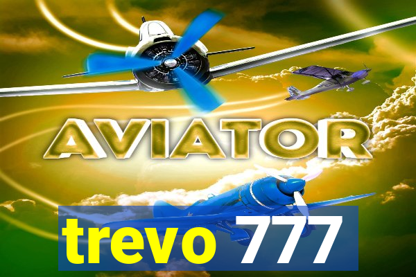 trevo 777