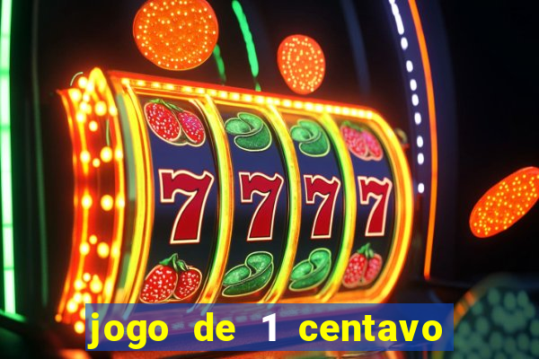 jogo de 1 centavo estrela bet