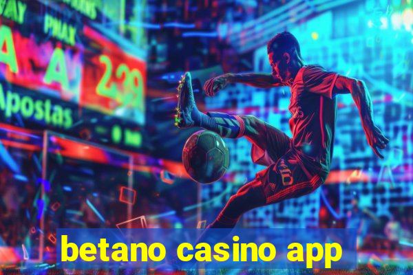 betano casino app