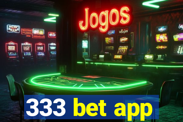 333 bet app