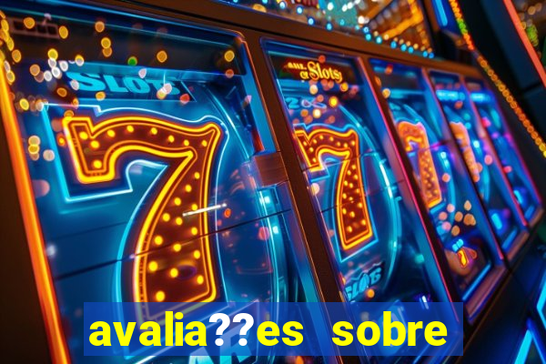 avalia??es sobre slots: 777 jogos de cassino