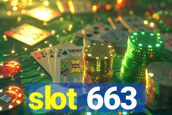 slot 663