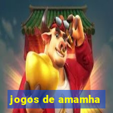 jogos de amamha