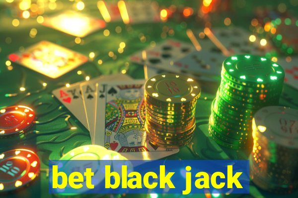 bet black jack