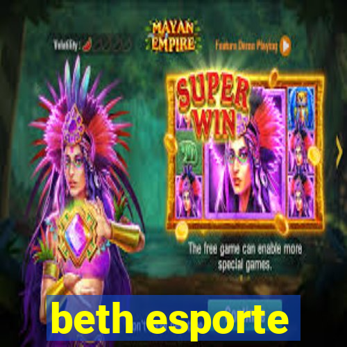 beth esporte