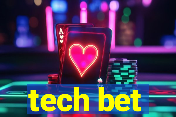 tech bet