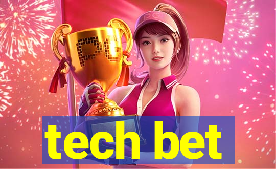 tech bet