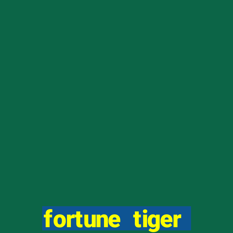 fortune tiger melhor horário para jogar