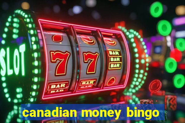 canadian money bingo