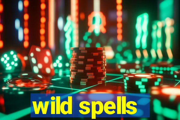 wild spells