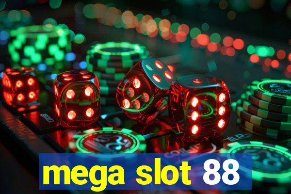 mega slot 88