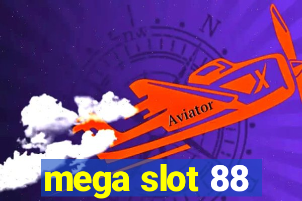 mega slot 88