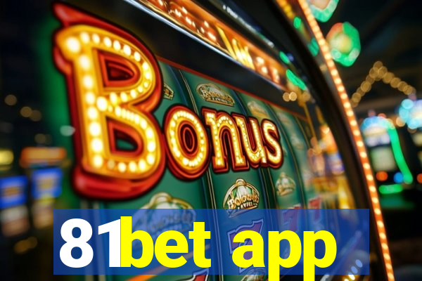 81bet app