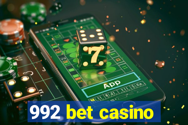 992 bet casino