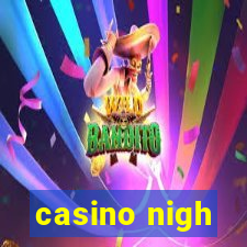 casino nigh