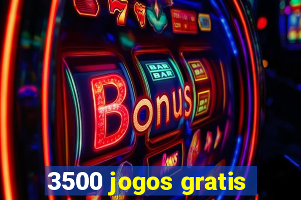 3500 jogos gratis