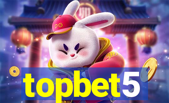 topbet5