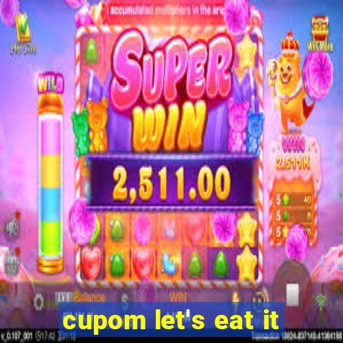 cupom let's eat it