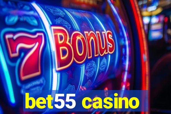 bet55 casino