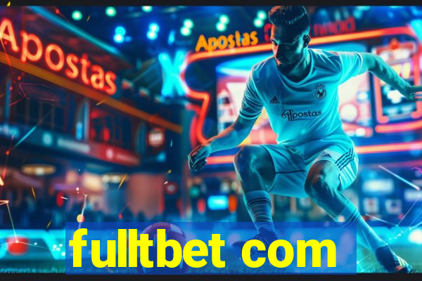 fulltbet com