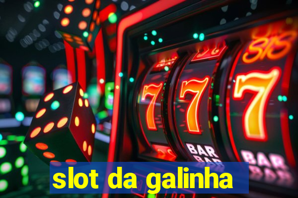 slot da galinha