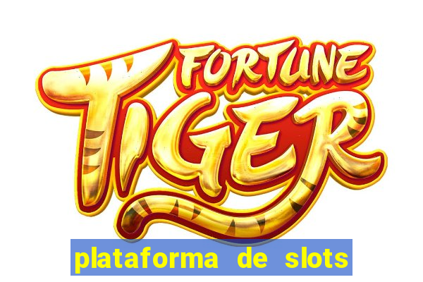 plataforma de slots que da bonus no cadastro