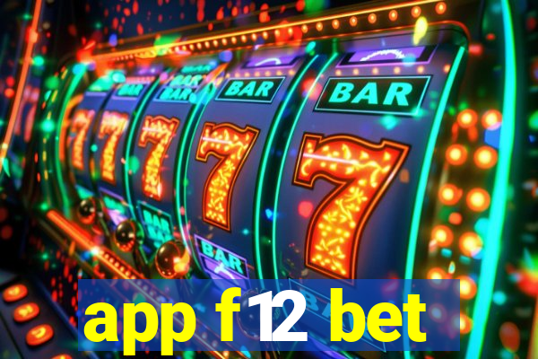 app f12 bet