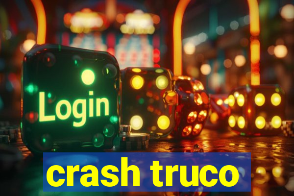 crash truco