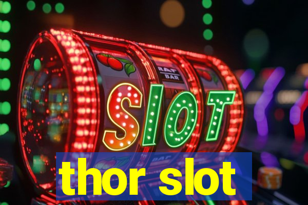 thor slot