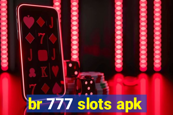 br 777 slots apk