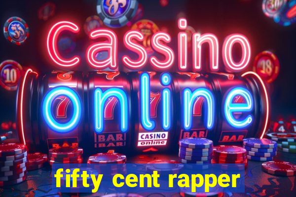 fifty cent rapper