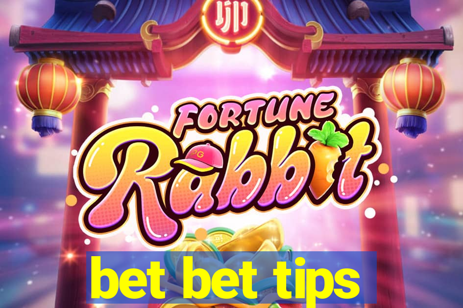 bet bet tips