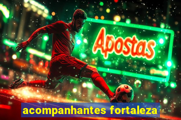 acompanhantes fortaleza