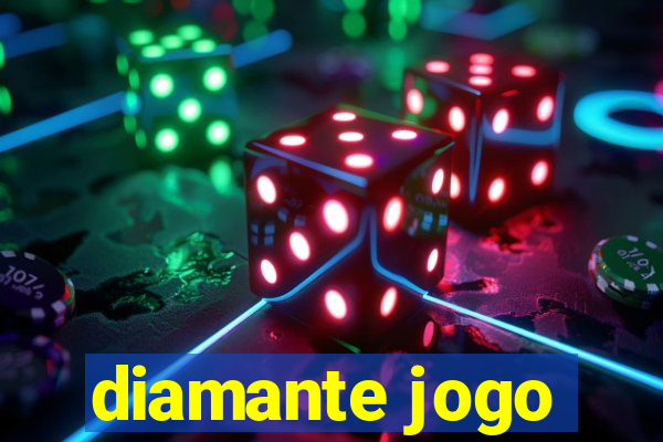 diamante jogo