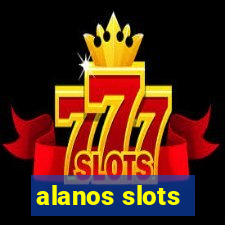 alanos slots