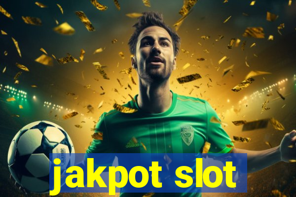 jakpot slot