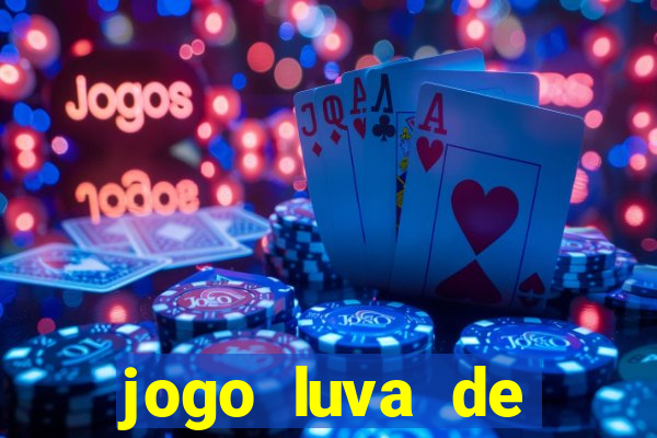 jogo luva de pedreiro cassino