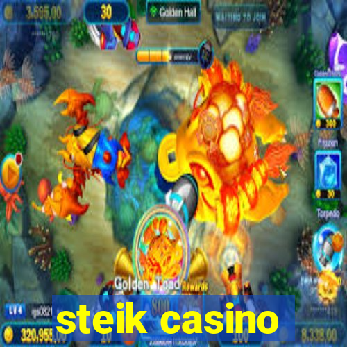 steik casino