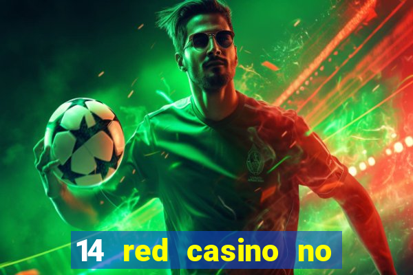 14 red casino no deposit bonus codes